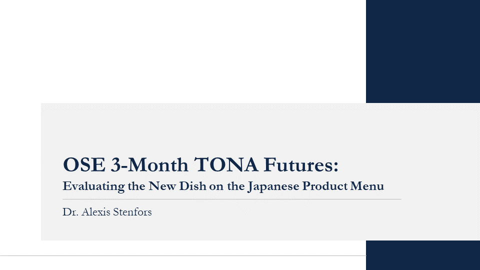 Protected: OSE 3-Month TONA Futures:  Evaluating the New Dish on the Japanese Product Menu